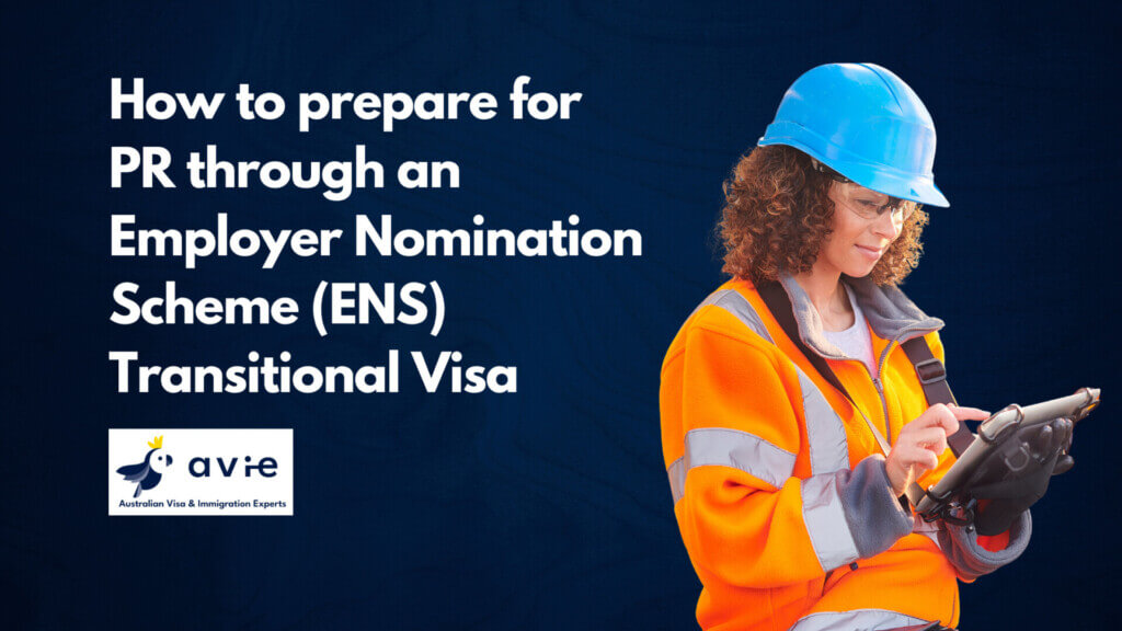 Employer Nomination Scheme (ENS) Transitional Visa