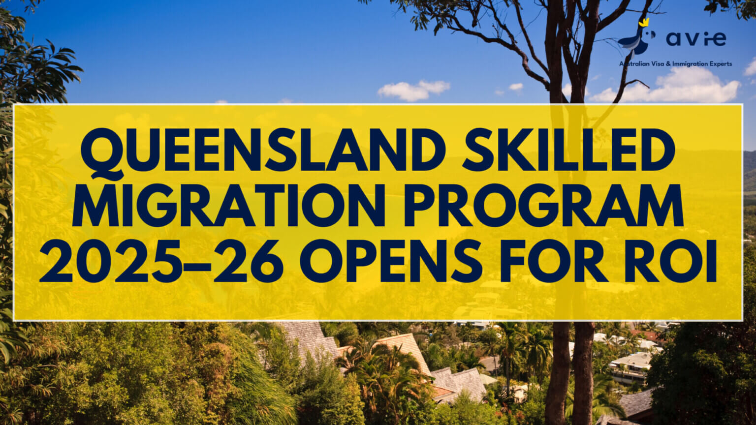 Qld Rise Program Queensland Skilled Migration Program 2025β26 Open | AVIE