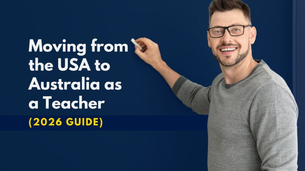 Moving from the USA to Australia as a Teacher